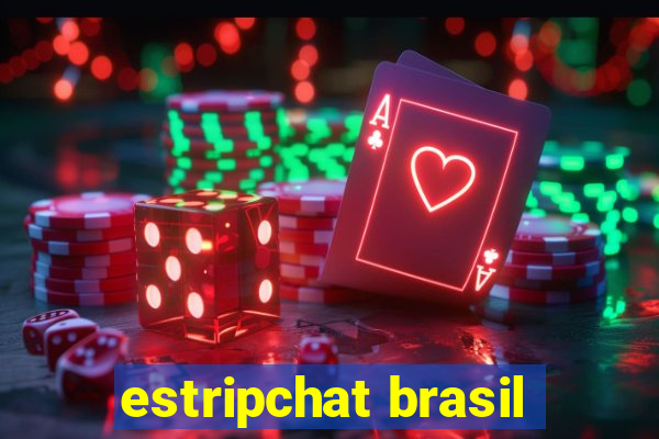 estripchat brasil